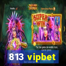 813 vipbet